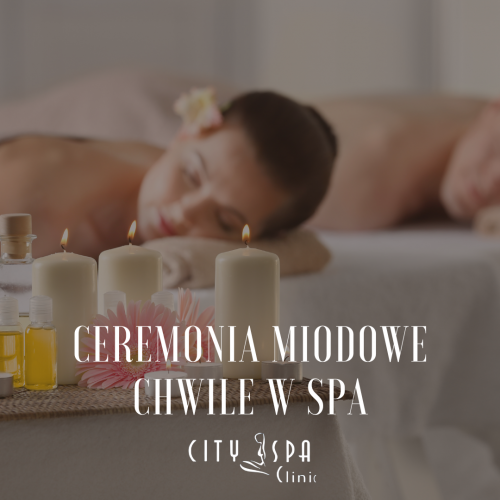 CEREMONIA MIODOWE CHWILE W SPA